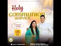 Lagu 🕊️ HOLY COMMUNION SUNDAY SERVICE 🕊️  || 22 FEB ||