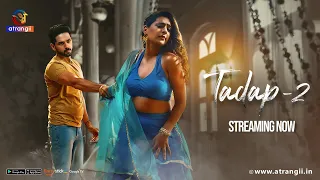 tadap 02 streaming now exclusively on atrangii app lovestory