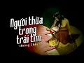 Lagu NGƯỜI THỪA TRONG TRÁI TIM - HOÀNG CHÂU | OFFICIAL MUSIC VIDEO