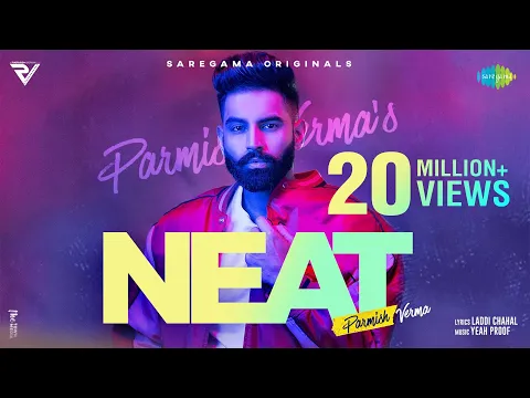 Download MP3 NEAT | Parmish Verma | Yeah Proof | Laddi Chahal | Official Video | New Punjabi Song