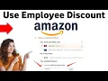HOW TO USE EMPLOYEE DISCOUNT ON AMAZON 2025 FULL GUIDE