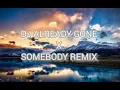 DJ ALREADY GONE X SOMEBODY REMIX VIRAL TIKTOK