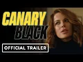 Canary Black - Trailer 2024 Kate Beckinsale Ray Stevenson