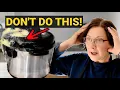 7 MISTAKES most new Instant Pot users make