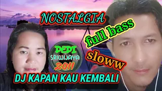 Download DJ KAPAN KAU KEMBALI- LOELA DRAKEL REMIX NOSTALGIA. MP3