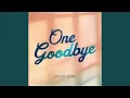 Lagu One Goodbye (Original Mix)