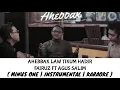 AHEBBAK LAW TIKUM HADIR BY FAIRUZ GAMBUS ( MINUS ONE / INSTRUMENTAL / KARAOKE )