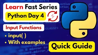 Python input Function Day 4 Of Learn Fast Series