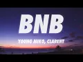 Young Miko, Clarent - BnB