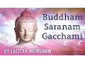 Buddham Saranam Gachhami by Lalitya Munshaw | Divine Chants of Buddha (Meditational)