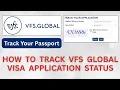 How to track vfs global visa application Visa or passport kaisa track karta hai Vfs global ka