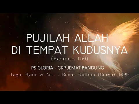 Download MP3 Pujilah Allah di tempat KudusNya - PS Gloria GKP Jemaat Bandung (2021)