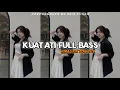 Download Lagu DJ KUAT ATI FULL BASS || VIRAL TIK TOK #dj #freeflm