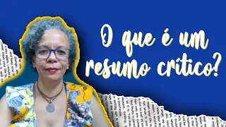O que é um resumo crítico?