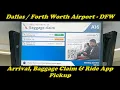 Dallas Fort Worth Airport DFW - Arrival Baggage Claim and Ride App Pickup