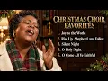 Christmas Choir Favorites 🔔 Joy to the World, Silent Night & Classic Christmas Carols 2027