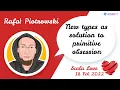 Rafal Piotrowski - New types as solution to primitive obsession
