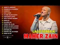 Lagu أفضل أغاني ماهر زي Top Arabic Songs 2025 🎼 Maher Zain