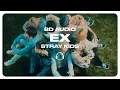 Lagu Stray Kids - Ex (미친 놈) [8D AUDIO] 🎧USE HEADPHONES🎧