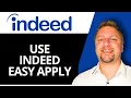 How to Use Indeed Easy Apply Indeed Tutorial 2026