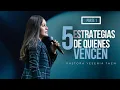 5 ESTRATEGIAS DE QUIENES VENCEN (Parte 1) - Pastora Yesenia Then