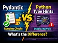 Pydantic vs Python Type Hints
