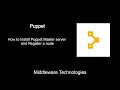How to Install Puppet Master server and Register a node