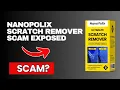 NanoPolix Scratch Remover Review - Does it Work or a Scam