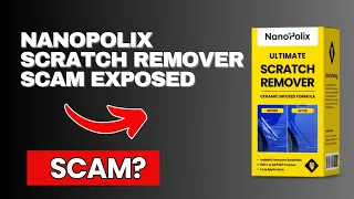 NanoPolix Scratch Remover Review - Does it Work or a Scam