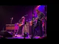 Marcus King Band - Blood On The Tracks @ Knitting Factory Boise ID 5/20/22