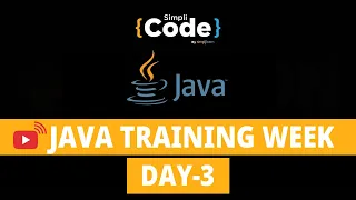 Java Training Week Day - 3 Java Tutorial For Beginners Java Developer Training SimpliCode