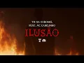 Tz da Coronel - Ilusão ft. MC Cabelinho (Prod. Ariel Donato)