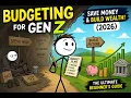 Budgeting for Gen Z The Ultimate Beginner s Guide to Save Money Build Wealth 2026