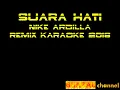 Download Lagu SUARA HATI NIKE ARDILLA REMIX  KARAOKE 2018 - Bang Fa'iZ