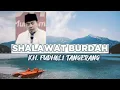 Download Lagu Lirik Sholawat Burdah Cilongok KH Fudholi Tangerang