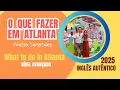 O que fazer em Atlanta em 2025 com legenda - nivel avancado