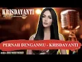 Lagu PERNAH DENGANMU   KRISDAYANTI Karaoke
