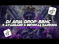 Download Lagu DJ ARIA DROP BBHC X AVANGARD X RUTINITAS RANDONG (SLOWED + REVERB) MENGKANE