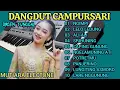 Download Lagu CAMPURSARI DANGDUT ORGEN TUNGGAL PENYEMANGAT KERJA// ENAK BANGET KOLEKSI TEMBANG JAWA TERBAIK 