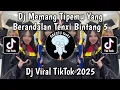 DJ TIPEMU YANG BERANDALAN TAPI JANGAN KOMPLAIN SOAL KEADAAN | DJ BINTANG 5 TENXI VIRAL TIKTOK 2025