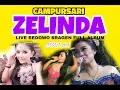 Download Lagu Campursari ZELINDA Live Bedowo Jetak Juli 2018 FULL ALBUM Dangdut Koplo