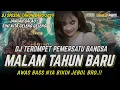 Download Lagu JANGAN GALAU SINI GELENG² | DJ TEROMPET FULL BASS MALAM TAHUN BARU 2025 PEMERSATU BANGSA (MHLS PRO)