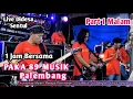 Download Lagu PART 1 Malam ( FULL Dangdut  ) OM.Paka 89 Music Palembang  || Live Sentul  | ONO STUDIO SERI KEMBANG