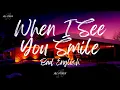 Download Lagu Bad English - When I See You Smile (Lyrics)