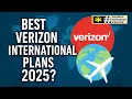 Best Verizon International Plans for 2025 Avoid Expensive Roaming Fees