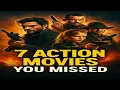 Lagu 7 New Action Movies You Haven’t Seen – But Should!