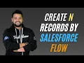 Lagu How to create n number of records in Salesforce Flow | SalesforceGeek