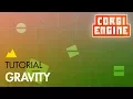 Corgi Engine Tutorial Gravity