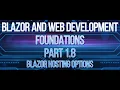 Blazor and Web Development for beginners Part 1 8 - Hosting Options