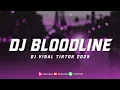Download Lagu DJ BLOODLINE PLAT KT TERBARU DJ DJ BLOODLINE MENGKANE VIRAL TIKTOK
